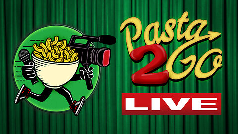 Pasta 2 Go LIVE Show Tuesday Evening May 21