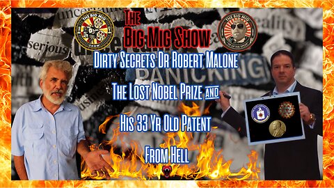 Dirty Secrets Dr Robert Malone The Lost Nobel Prize & His 33 Yr Old Patent From Hell
