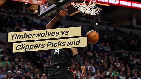 Timberwolves vs Clippers Picks and Predictions: LA Contains One-Man Minnesota