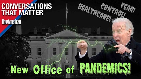 Conversations That Matter | Amid Healthcare Militarization, New WH "Pandemic" Office: Twila Brase