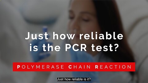 How Reliable Is the PCR Test?