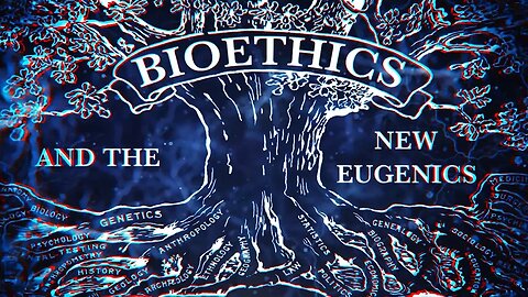 Bioethics and the New Eugenics