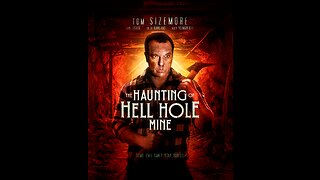 THE HAUNTING OF HELL HOLE MINE - Movie Review