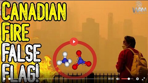 CANADIAN FIRE FALSE FLAG! - They're Prepping Us For CLIMATE LOCKDOWNS! - What's IN The Smoke?