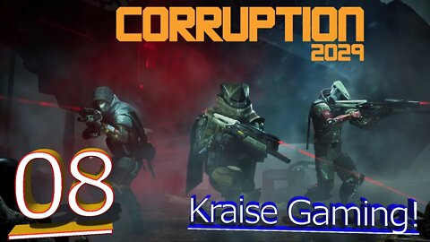 Episode 8: Darkwoods Files!- Corruption 2029 - by Kraise Gaming!