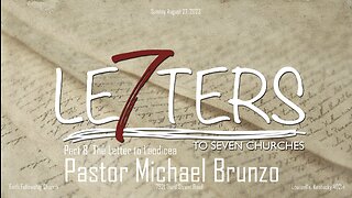 August 27, 2023 7 Letters to 7 Churches Part 8 The Letter to Laodicea