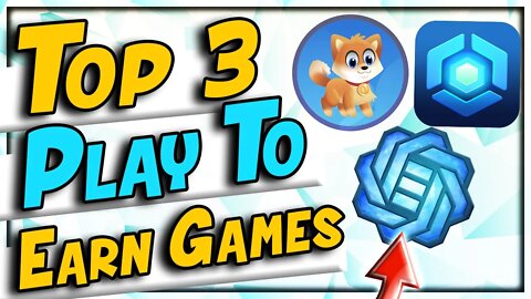 Top 3 Play To Earn Games ( NFT Games)