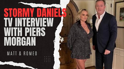 STORMY DANIELS TV INTERVIEW WITH PIERS MORGAN