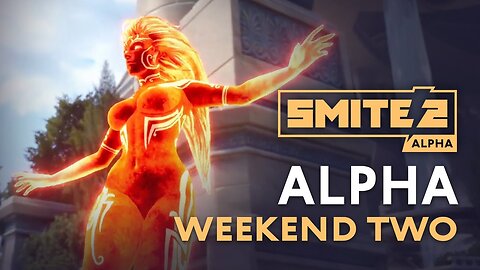 SMITE 2 | What to Expect with Alpha Weekend Two