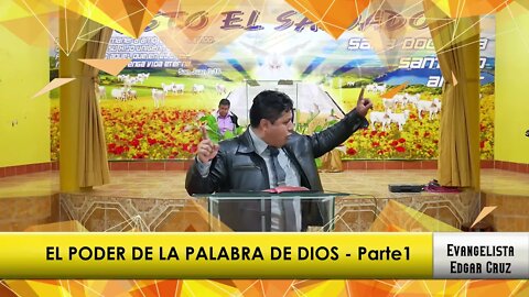 EL PODER DE LA PALABRA DE DIOS: Parte 1 - EDGAR CRUZ MINISTRIES