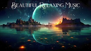 BEAUTIFUL RELAXING MUSIC