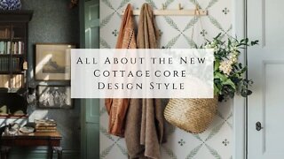 All About the NEW Cottagecore Design Style