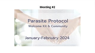 Meeting #2 Highlights-Parasite Protocol Welcome Kit & Community