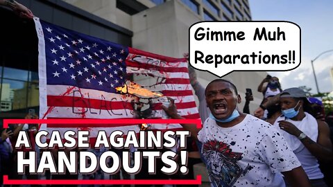 Reparations For Lazy & Entitled Bums