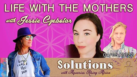 Solutions #021 - Life with the Mothers (of Darkness) - May 2022