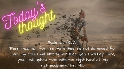 Daily Scripture and Prayer|Today's Thought - Psalm 27 Fear Thou Not