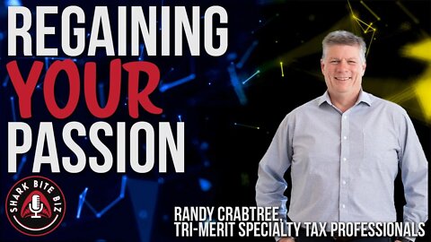 #160 Regaining Your Passion w/ Randy Crabtree of Tri-Merit Specialty Tax & The Unique CPA Podcast