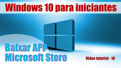 Baixando e instalando app microsoft store Windows 10