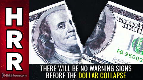 There will be NO WARNING SIGNS before the dollar collapse