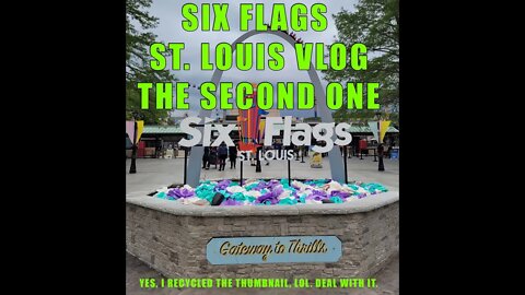 Six Flags St Louis Vlog 4 2 2022