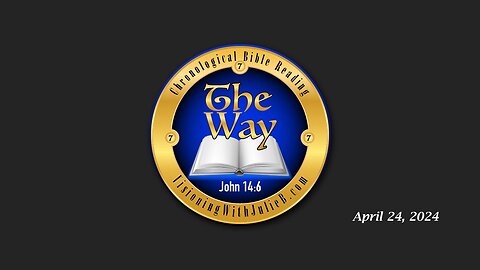 The Way 04.24.24: Cory’s Bible Study #76/Holy Communion/Quantum Reflections