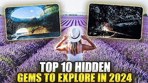 Top 10 Hidden Gems to Explore in 2024 | Travel video