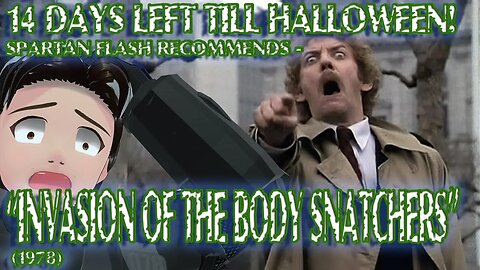 14 Days Left Till Halloween! Spartan Flash Recommends - "Invasion of the Body Snatchers" (1978)