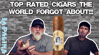 TOP RATED CIGARS the world FORGOT ABOUT!!!