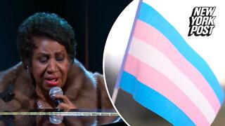 Aretha Franklin song 'A Natural Woman' blasted by transgender activists
