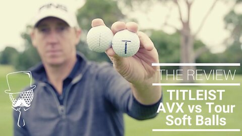 The Review: Titleist AVX Vs Tour Soft Balls