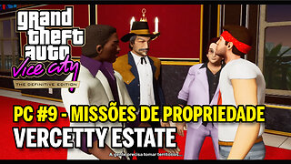 GTA Vice City The Definitive Edition (PC) - #9 MISSÕES DE PROPRIEDADE - Vercetty Estate