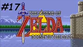 Let's Play - The Legend of Zelda: A Link to the Past - Part 17