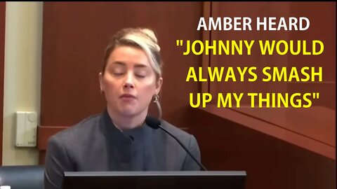 Amber Heard - Johnny Would Always Smash Up My Things #johnnydeppwinning