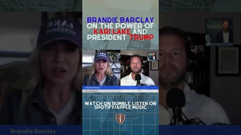 Brandie Barclay on the power of Kari Lake and Donald Trump