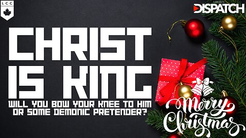 MERRY CHRISTMAS: CHRIST IS KING!