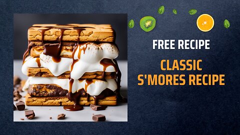 Free Classic S'mores Recipe 🔥🍫Free Ebooks +Healing Frequency🎵