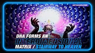 Humanity Decoded: DNA Forms an Interdimensional Matrix/Stairway to Heaven