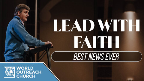 Lead with Faith [Best News Ever]
