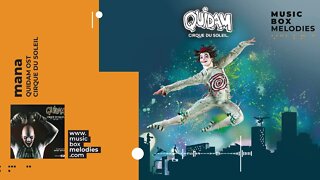 [Music box melodies] - Mana by Quidam OST (Cirque du Soleil)