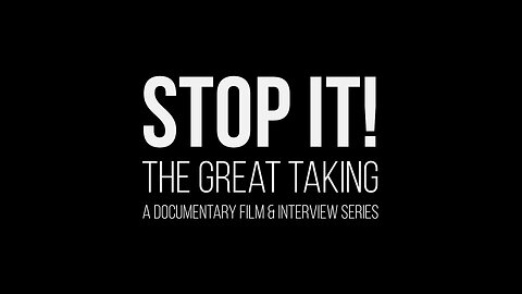 STOP IT! The Great Taking Film TRAILER