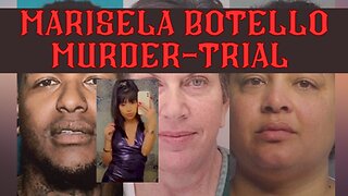 Marisela Botello Murder Trial. Day 1.