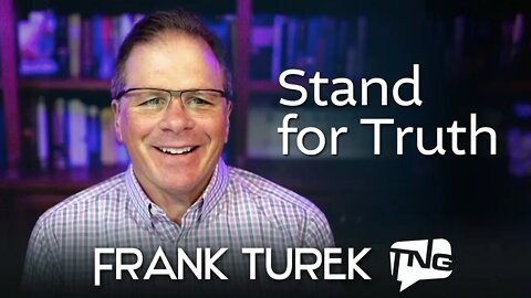 Stand for Truth: Frank Turek TNG TV 236