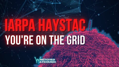 IARPA HAYSTAC: You're On The Grid