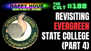 The Cult #188: Revisiting Evergreen State College (Part 4)