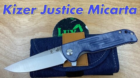 Kizer Justice Blue Denim Micarta or Green Micarta !