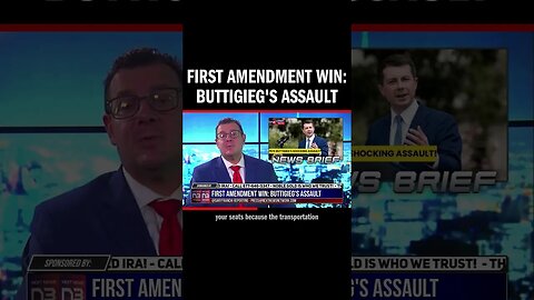 First Amendment Win: Buttigieg's Assault