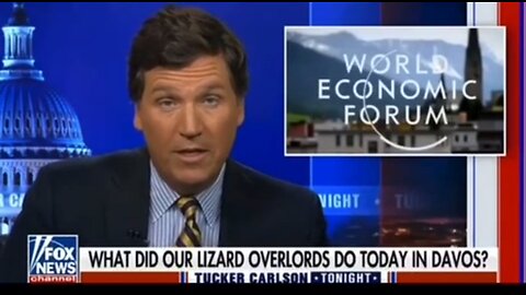 🐊🐍🐲🐉 RedPilling: Tucker Carson: "What did our reptilian Lizard overlords do in Davos today?"