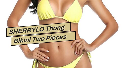 SHERRYLO Thong Bikini Two Pieces Bathing Suit for Women Triangle Top Brazilian Bottom S-XL Body