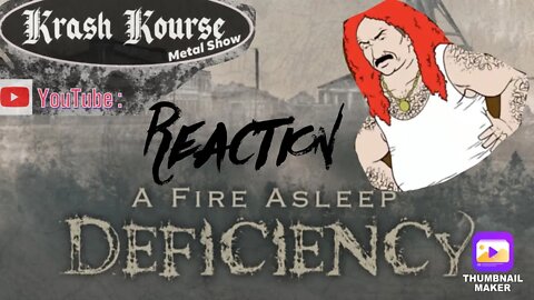 [Reaction] A Fire Asleep - Deficiency