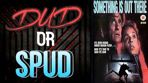 DUD or SPUD - Something Is Out There S01E01 - Gladiator ** BRIAN THOMPSON SPECIAL **